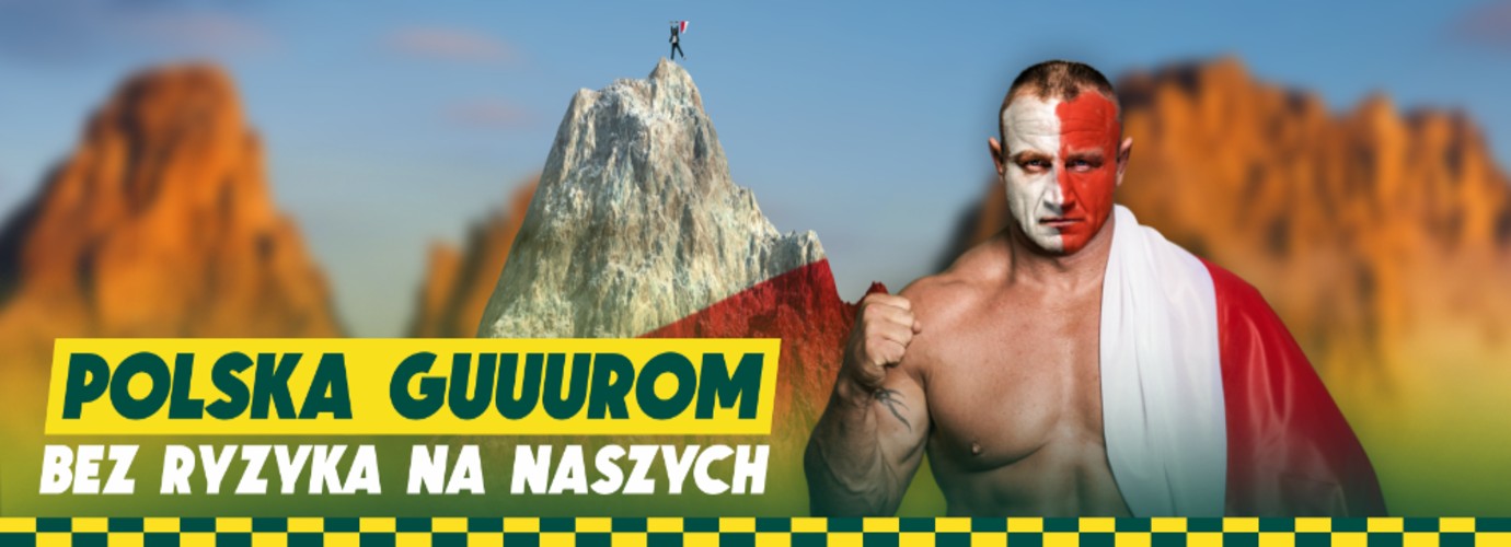 Polska Guuurom Bez ryzyka na naszych
