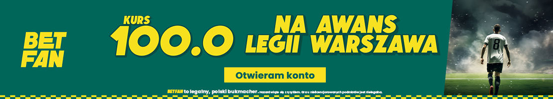 Kurs 100.0 na awans Legii Warszawa - promocja BETFAN